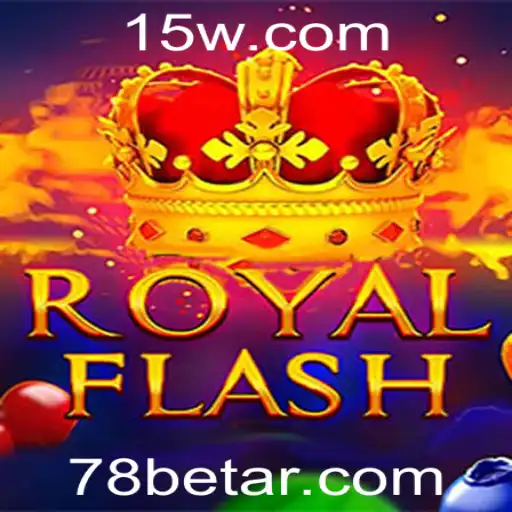 Descubra o Fascinante Mundo de RoyalFlash e as Oportunidades de 78bet